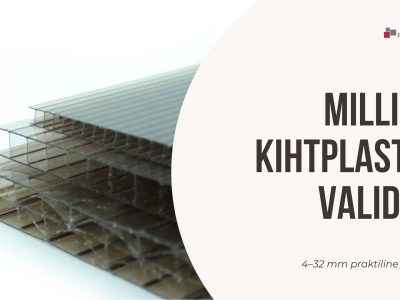 Milline kihtplastik valida? 4–32 mm praktiline juhend